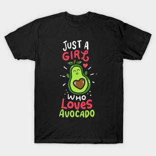 just a girl who loves avocado T-Shirt